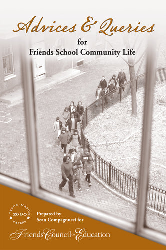Advices & Queries for Friends School Community Life