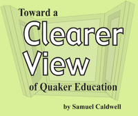 Toward a Clearer View of Quaker Education